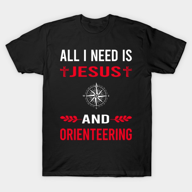 I Need Jesus And Orienteering Orienteer Navigation T-Shirt by Good Day